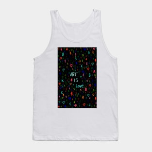 Art Is LoveI Tank Top